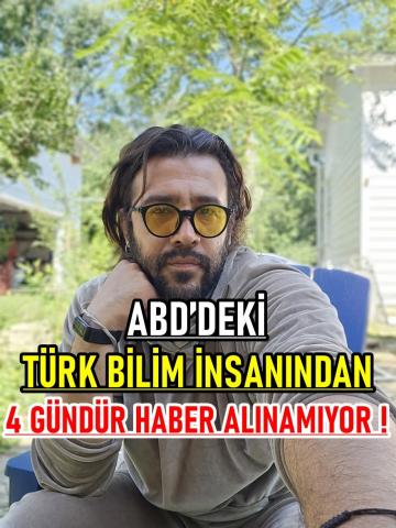 ABD de Bilim Insani Kayip